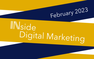 Inside Digital Marketing: February 2023