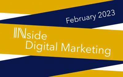 Inside Digital Marketing: February 2023